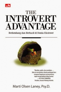 The Introver Advantage Berkembang dan Berhasil di Dunia Ekstrover