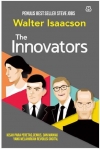 The Innovators Kisah para Perentes, Genius, dan Maniak yang Melahirkan Revolusi Digital