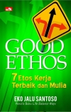 Good Ethos 7 Ethos Terbaik dan Mulia