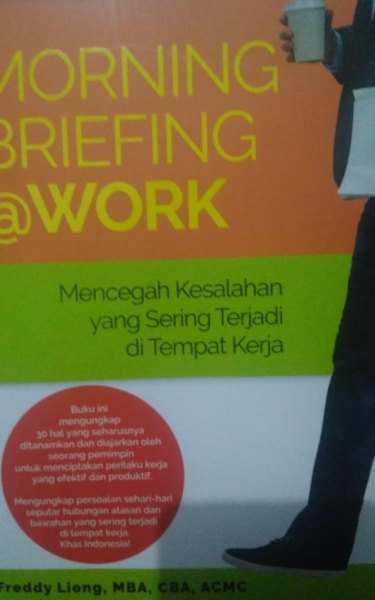 Morning Briefing @ Work Mencegah Kesalahan yang Sering Terjadi di Tempat Kerja