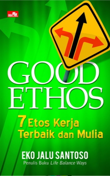 Good Ethos 7 Ethos Terbaik dan Mulia